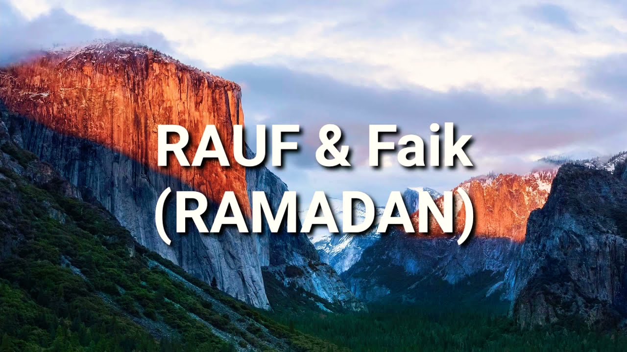 Faik \u0026 Rauf : Ramadan (lyrics video)