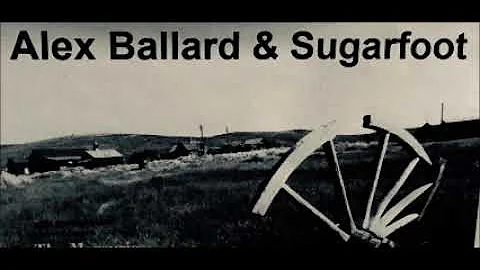 "Tennessee" Alex Ballard and Sugarfoot