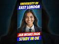 University of East London January 2026 Intake | Study in UK 2026 Admissions Open 🎓🇬🇧