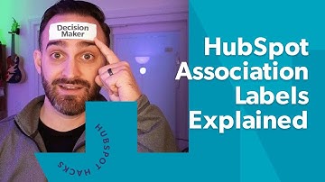 HubSpot Association Labels: The Fastest Way to Track Relationships