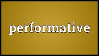 Performative Meaning