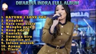 DIFARINA INDRA FULL ALBUM 'SAYUNK I LOVE YOU ' ADELLA