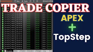 How to trade Apex and TopStep in a Trade Copier