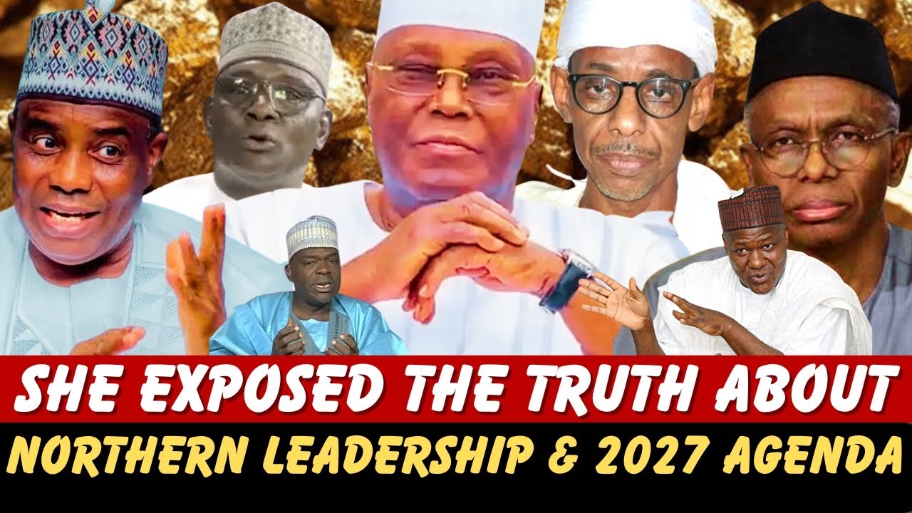 NORTH HAS RULED NIGERIA ENOUGH! HAUSA LADY SLAMS NORTHERN LEADERSHIP, EXPOSES HIDDEN 2027 ELECTION A