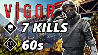 7 KILLS ☠️ in 60 seconds ⏰ on Vigor 🏆