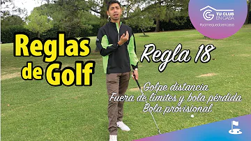 ¿Qué es la Regla 18 en el golf?