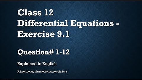 Class 12 Differential Equations 9.1 Qs#1-12 (In English)- NCERT CBSE