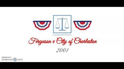 Ferguson v City of Charleston (2001)