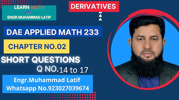 DAE | 2nd year| Math 233 | chapter 2 | short Questions |14 to 17 |Derivatives | Engr. Muhammad Latif
