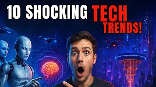 10 Groundbreaking New Technology Trends That Will Change the World Forever