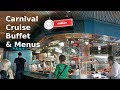 Carnival Cruise Buffet Food & Menus for Breakfast, Lunch & Dinner (4K)