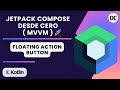 Floating Action Button | Curso Jetpack Compose desde cero ( MVVM - HIILT - ROOM ) 🚀
