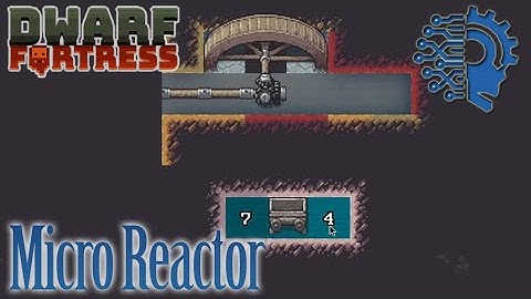Minecart Water Reactor 🔅 DWARF FORTRESS STEAM 🔅