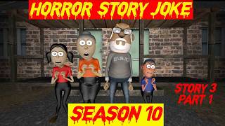 Season 10 Lateefa Family Story 3 Part 1 Horror Story Joke