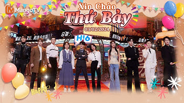 【Viet Sub|FULL】Xin Chào Thứ 7 - 02.03.2024 | Đàm Tùng Vận, Hứa Khải, Vương Lịch Hâm | Xoài TV