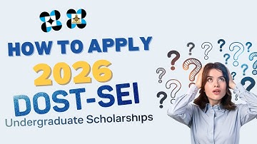 How to Apply for the 2026 DOST SEI Undergraduate Scholarship