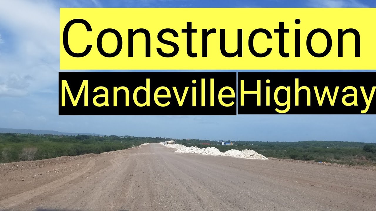 Construction Mandeville Highway | Jamaica