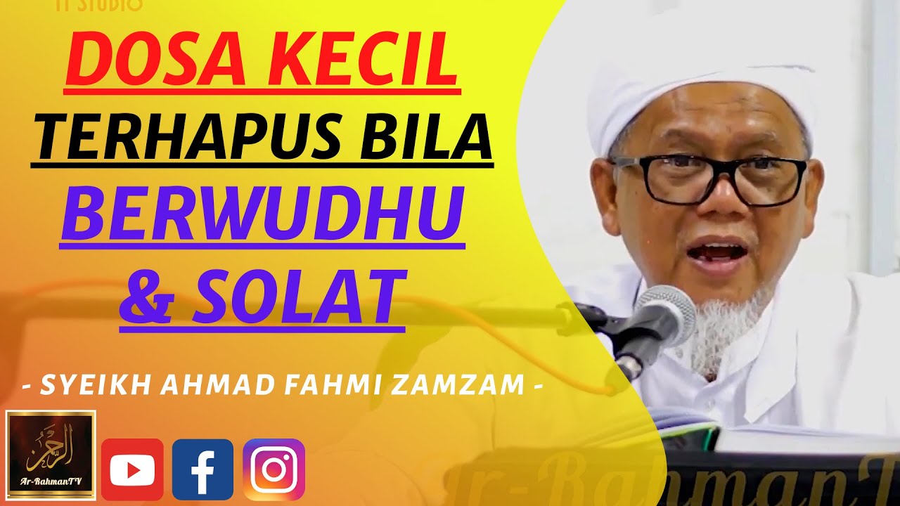 Syeikh Fahmi Zamzam - DOSA KECIL TERHAPUS BILA BERWUDHU & SOLAT
