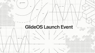 GlideOS Launch Event
