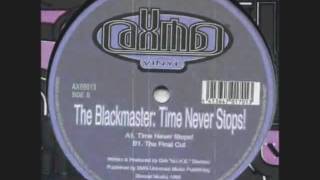 The Blackmaster Time Never Stops