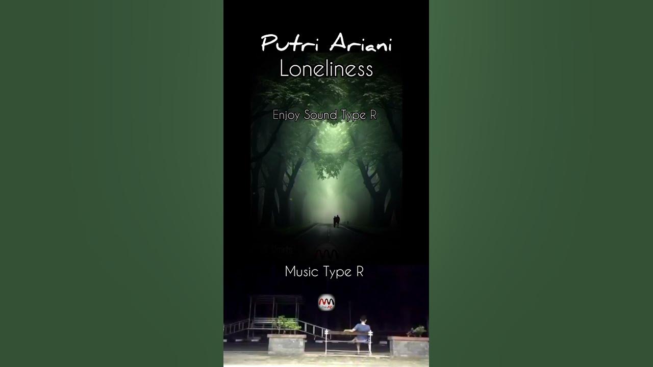 Putri Ariani - Loneliness, enjoy with Sound Type R