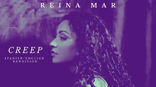 Reina Mar - Creep by Radiohead (English/Spanish Rendition)