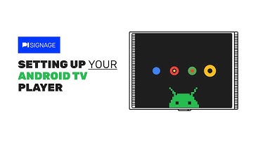 Setting up a Android TV to be a PiSignage Screen