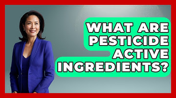 What Are Pesticide Active Ingredients? - Insects and Invaders