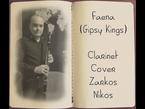 Faena (Gipsy Kings) - Clarinet Cover Zarkos Nikos