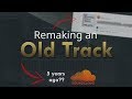 Remaking an OLD TRACK - FL Studio