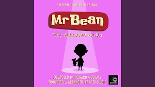 Mr Bean The Animated Series Theme Song (From 