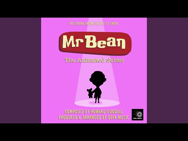 Mr Bean The Animated Series Theme Song (From Mr Bean The Animated Series) class=