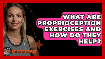 What Are Proprioception Exercises And How Do They Help? - The Basketball Xpert