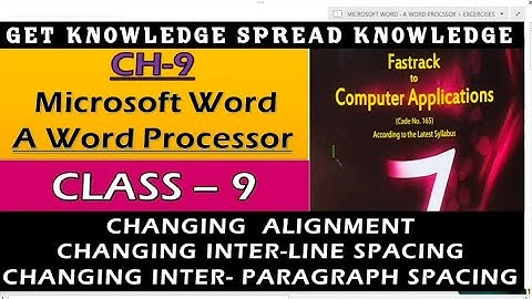 FASTRACK TO COMPUTER CLASS-9 PART-7  CH-9 MICROSOFT WORD- A WORD @Get Knowledge Spread Knowledge