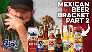 Alabama Boss Mexican Beer Championship Bracket Part 2 Craft Brew Review