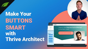 How To Create SMART Buttons with Thrive Architect