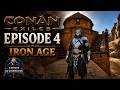 Conan Exiles - Exiled Land Ep. 04: Iron Age