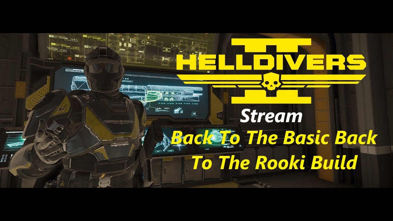 Helldivers 2: Stream: Back To The Basic Back To The Rookie Build - YouTube