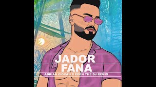 Jador - Fana | Adrian Ciocan x Eden The Dj Remix