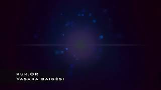 kuk.or - vasara baigėsi (official 2020)