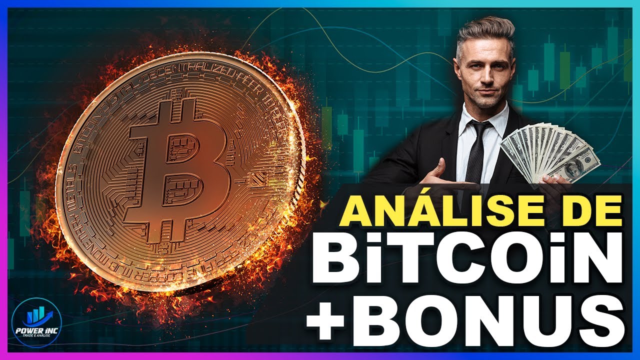 Análise do Bitcoin + bônus
