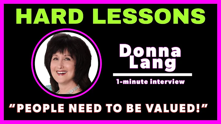 Donna Lang | People Need To Be Valued | 1-Minute I...