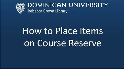 How to Place Items on Course Reserve