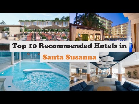 Top 10 Recommended Hotels In Santa Susanna | Luxury Hotels In Santa Susanna