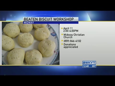 Beaten Biscuit Workshop - Midway