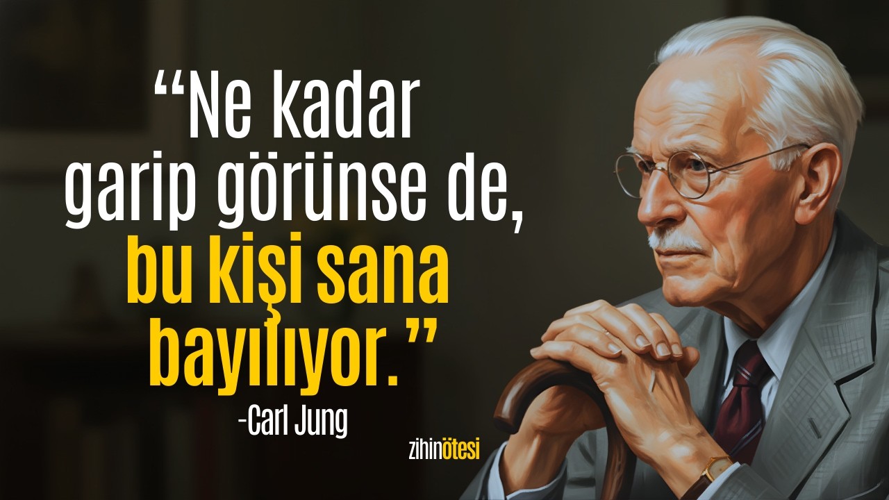 Bu Kişi Seni Gerçekten Seni Seviyor. Bundan Şüphe Etme | Carl Jung