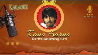 [ No Vocal ]  Derita Sekeping Hati ~ Rano Karno
