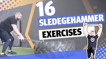 Top 16 Sledgehammer Exercises