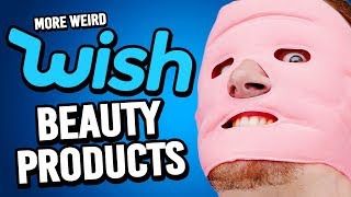 We Try More Weird Wish.com Beauty Products | LOOTd
