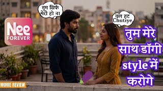 Nee Forever Movie Review &amp; Explain in Hindi | Emotional Love Story ya Time Waste? | By Aapka Yashuu 